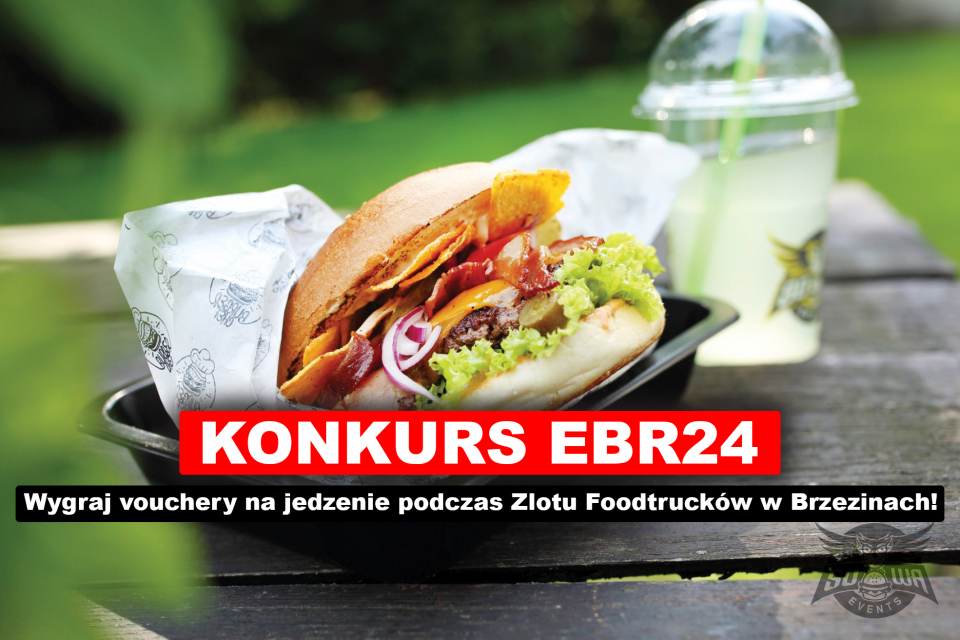 Konkurs EBR24: W weekend Zlot Foodtrucków w Brzezinach. Do wygrania pięć voucherów na jedzenie!
